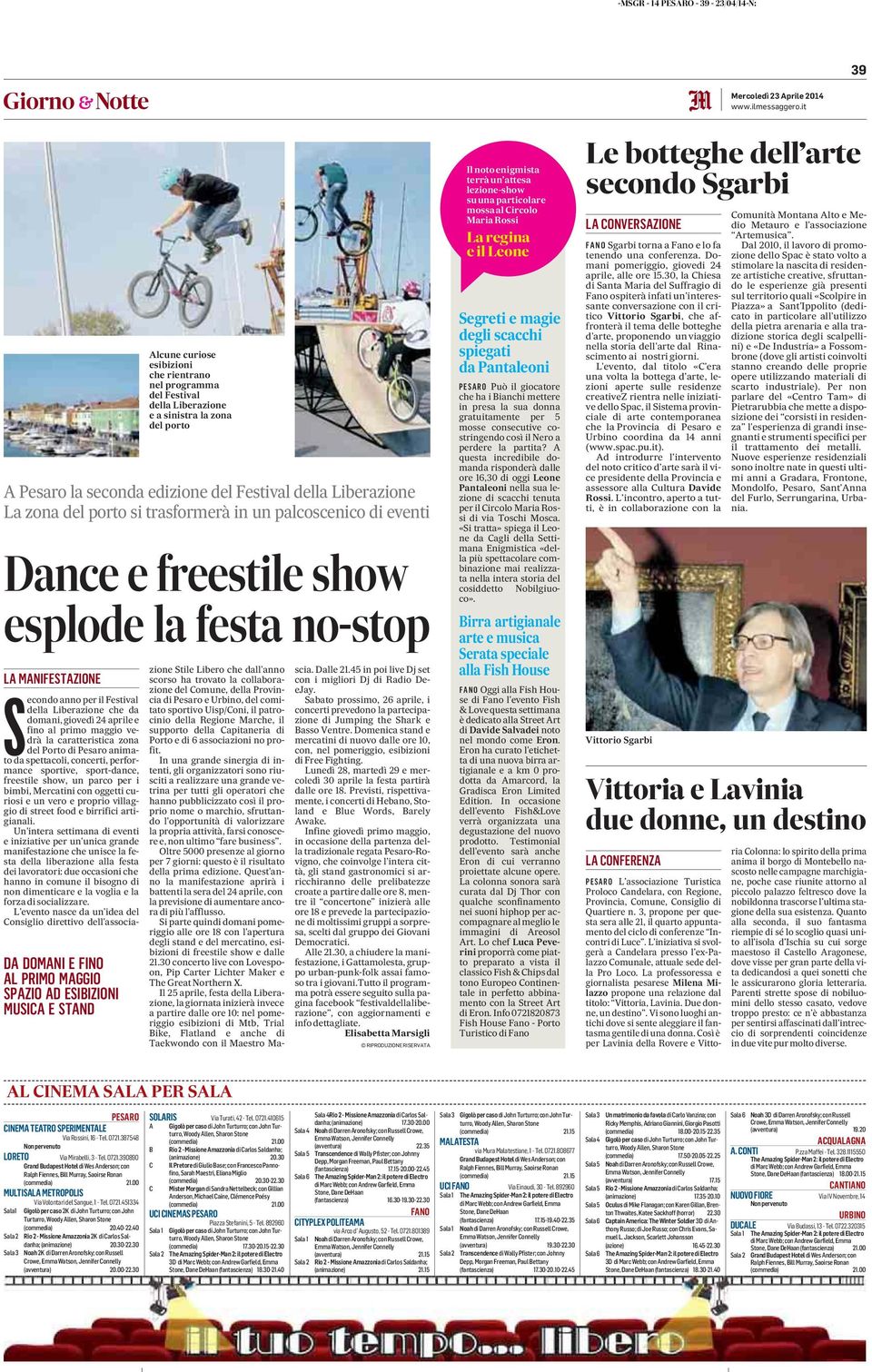 zona del porto si trasformerà in un palcoscenico di eventi Dance e freestile show esplode la festa no-stop DA DOMANI E FINO AL PRIMO MAGGIO SPAZIO AD ESIBIZIONI MUSICA E STAND Secondo anno per il