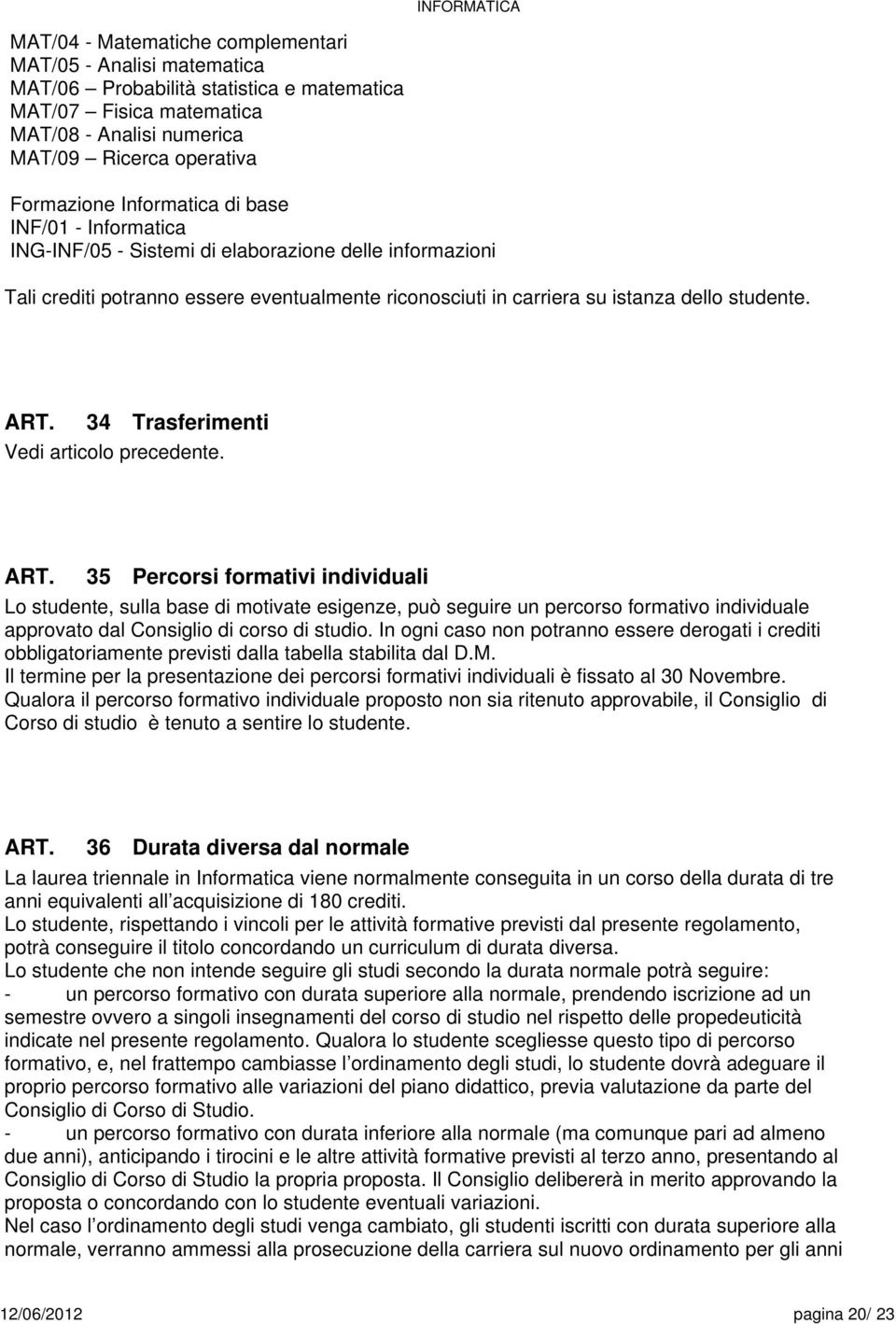 34 Trasferimenti Vedi articolo precedente.