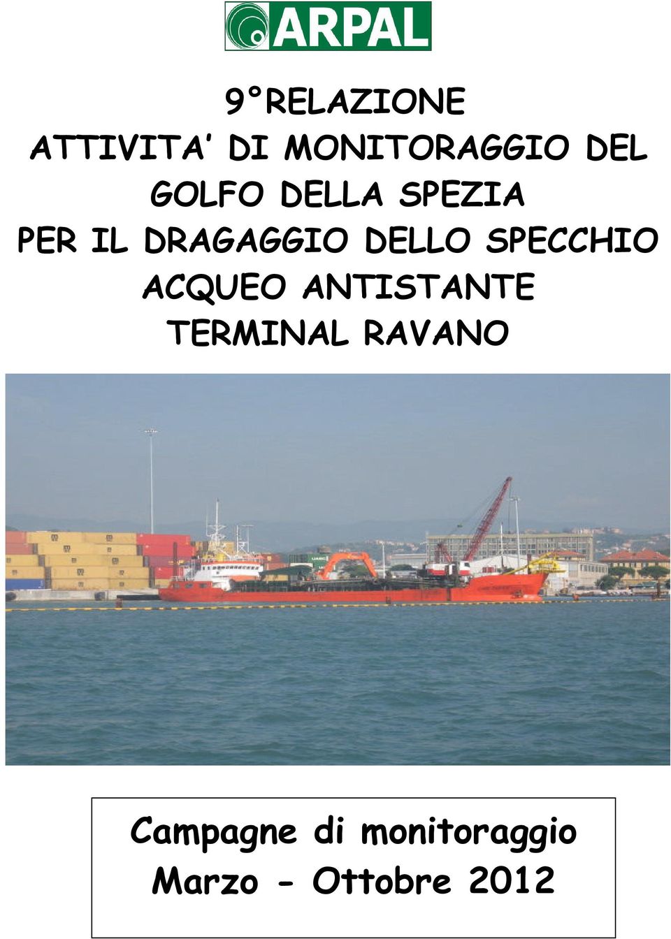 SPECCHIO ACQUEO ANTISTANTE TERMINAL RAVANO