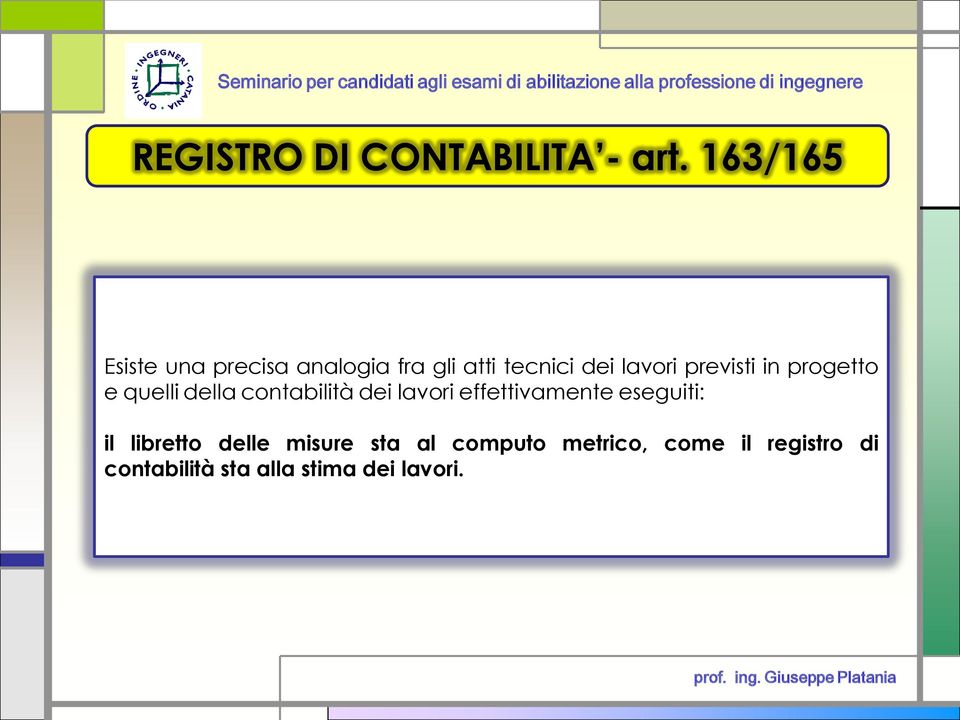 previsti in progetto e quelli della contabilità dei lavori