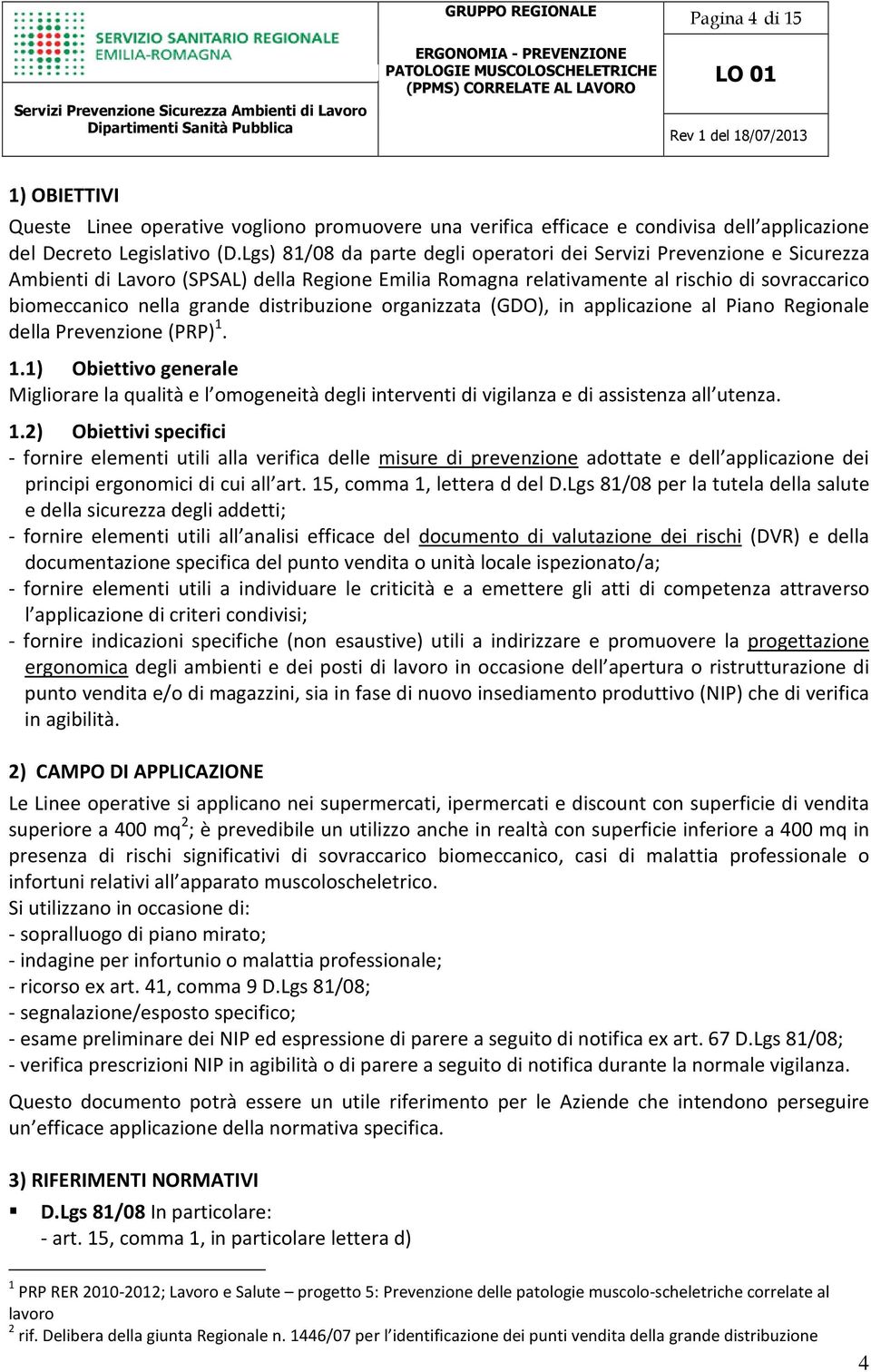 distribuzione organizzata (GDO), in applicazione al Piano Regionale della Prevenzione (PRP) 1.