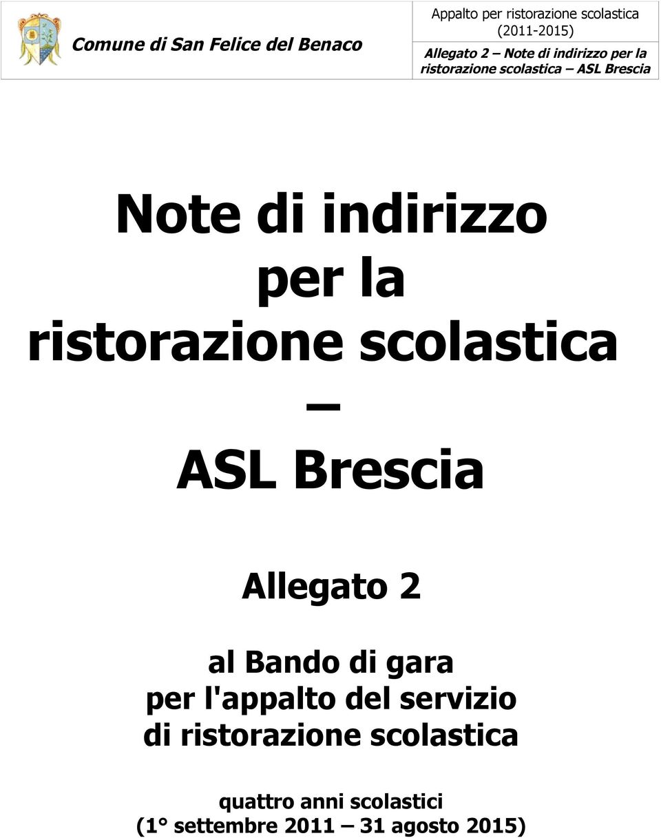 ristorazione scolastica ASL Brescia Allegato 2 al Bando di gara per l'appalto del