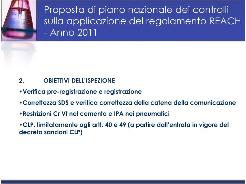 correttezza della catena della comunicazione Restrizioni Cr VI nel cemento e IPA nei pneumatici