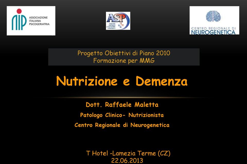 Raffaele Maletta Patologo Clinico- Nutrizionista