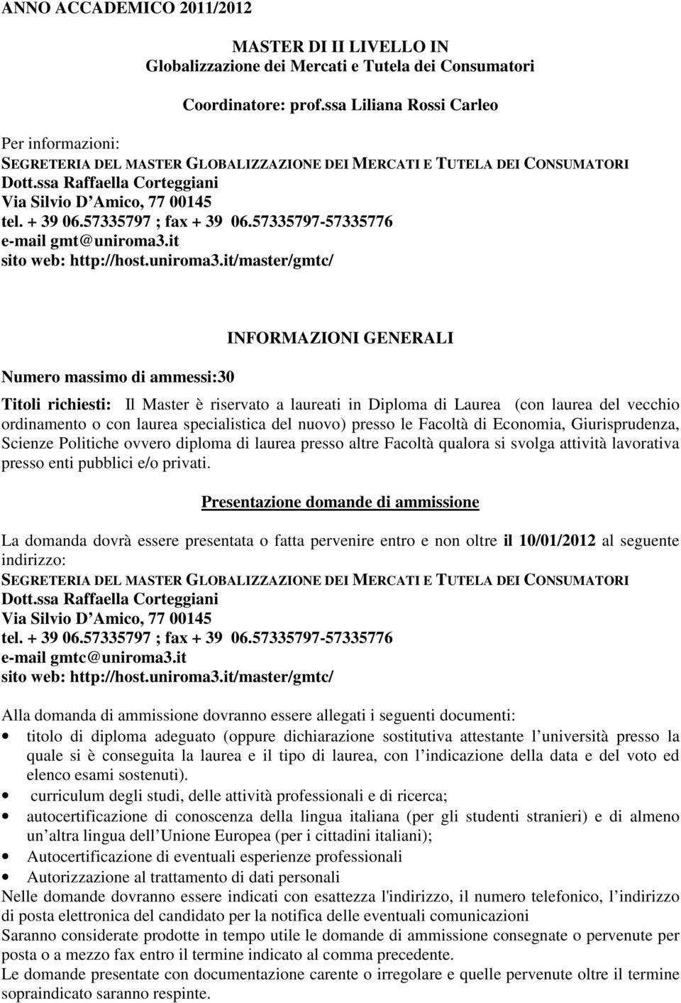 57335797 ; fax + 39 06.57335797-57335776 e-mail gmt@uniroma3.