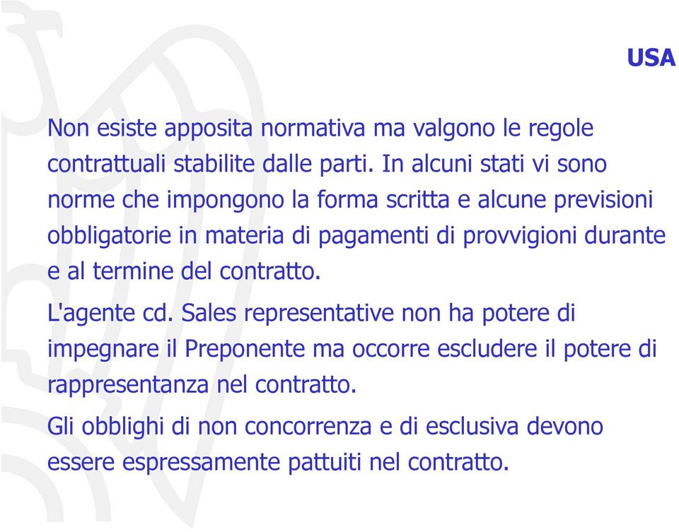 provvigioni durante e al termine del contratto. L'agente cd.