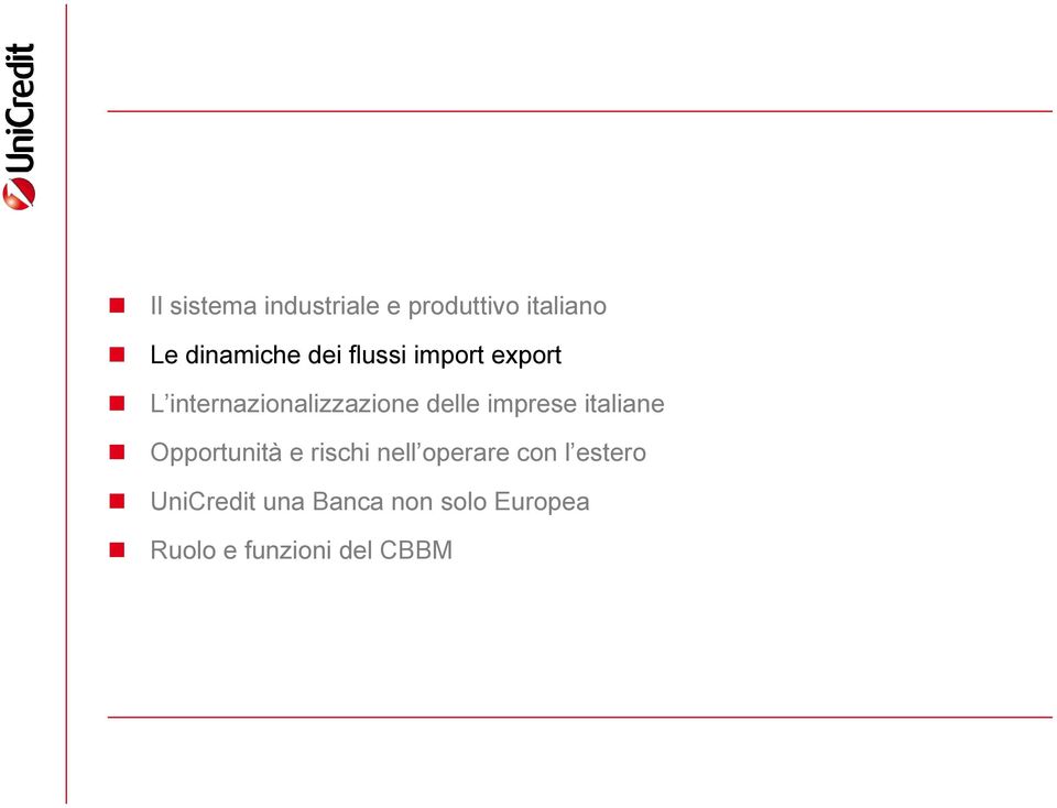 imprese italiane Opportunità e rischi nell operare con l