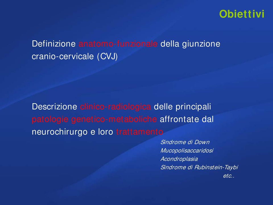 genetico-metaboliche affrontate dal neurochirurgo e loro trattamento