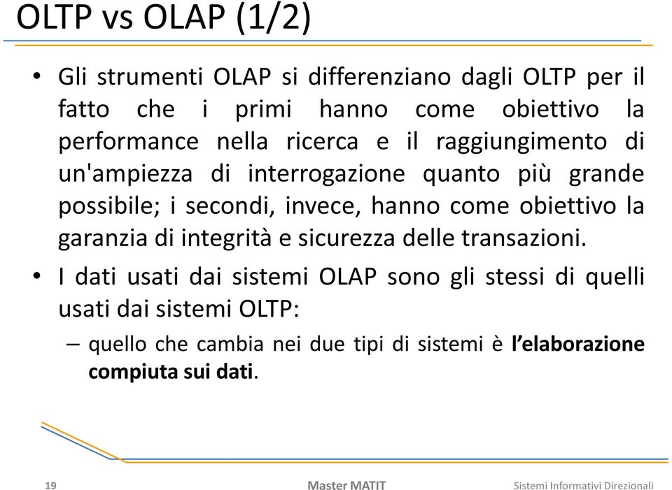 obiettivo la garanzia di integrità e sicurezza delle transazioni.