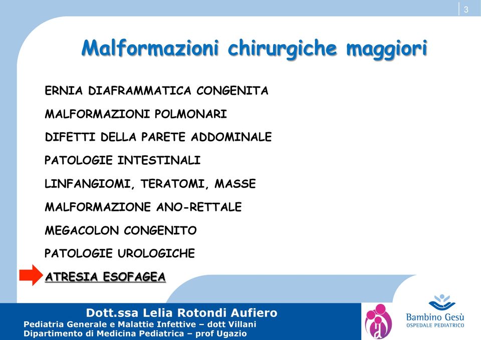 ADDOMINALE PATOLOGIE INTESTINALI LINFANGIOMI, TERATOMI, MASSE