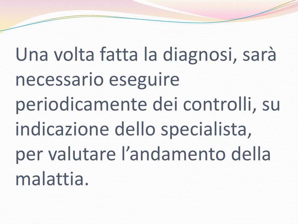 controlli, su indicazione dello