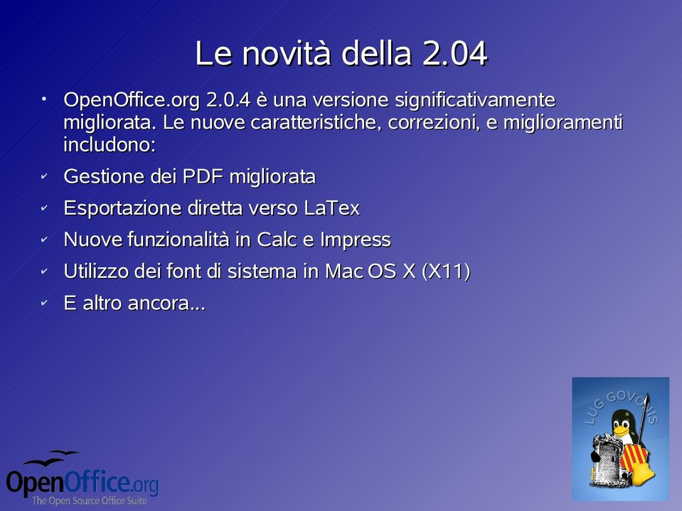 PDF migliorata Esportazione diretta verso LaTex Nuove funzionalità in Calc e