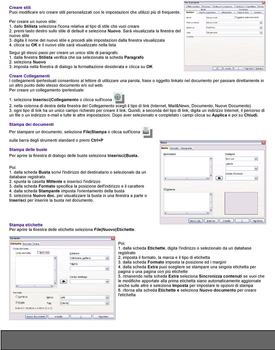 digita il nome del nuovo stile e procedi alle impostazioni dalla finestra visualizzata 4.