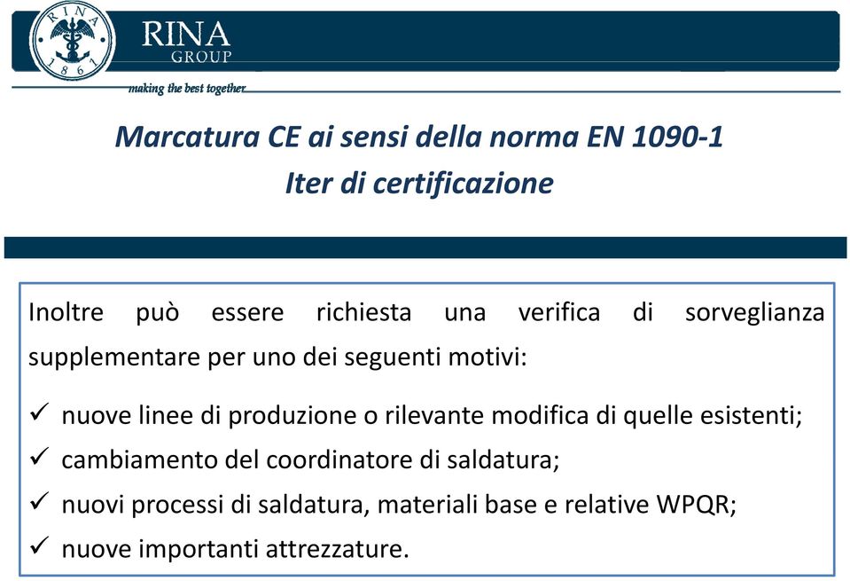 linee di produzione o rilevante modifica di quelle esistenti; cambiamento del coordinatore