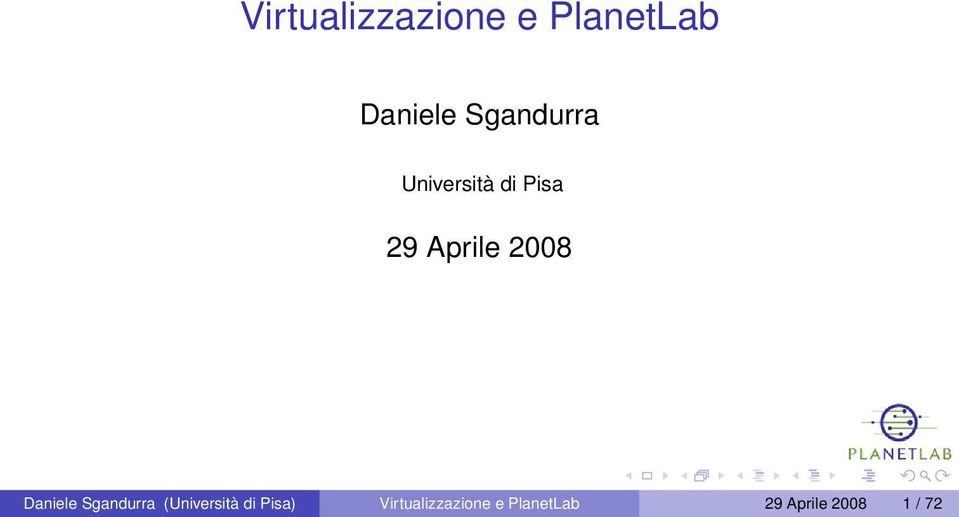 2008 Daniele Sgandurra (Università di