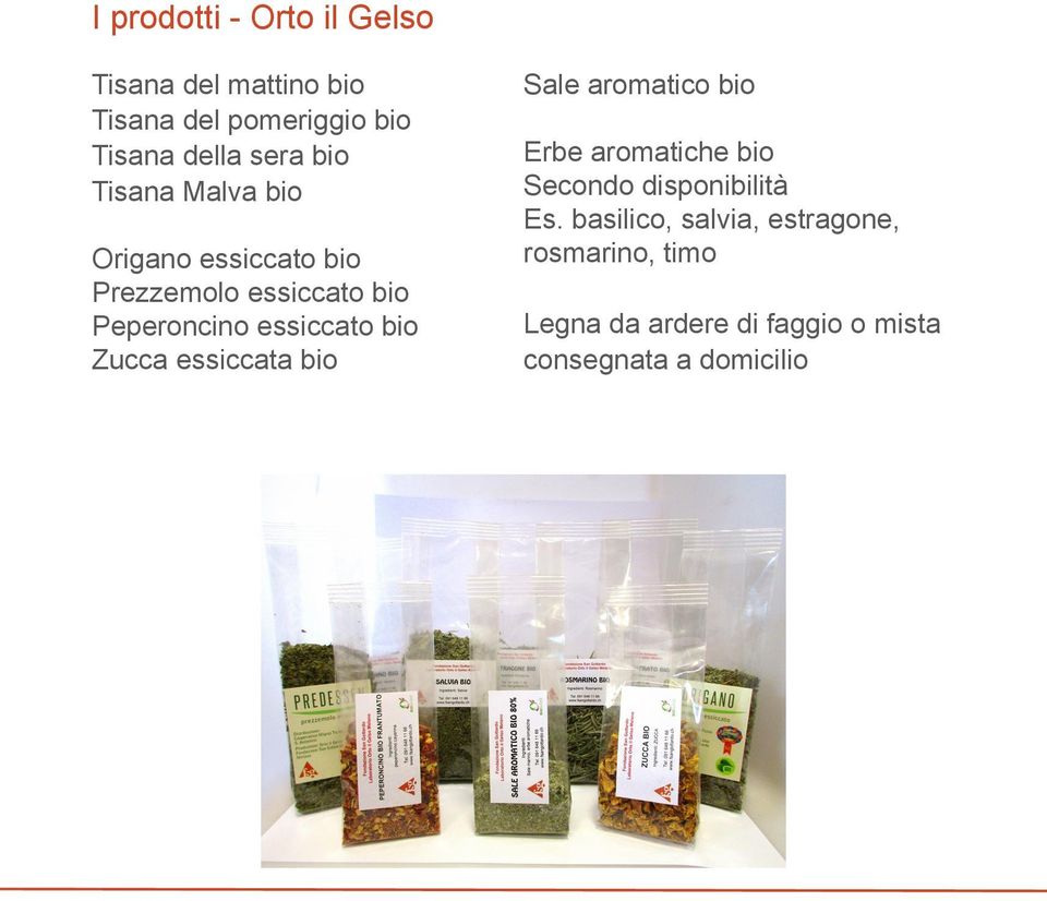Zucca essiccata bio Sale aromatico bio Erbe aromatiche bio Secondo disponibilità Es.