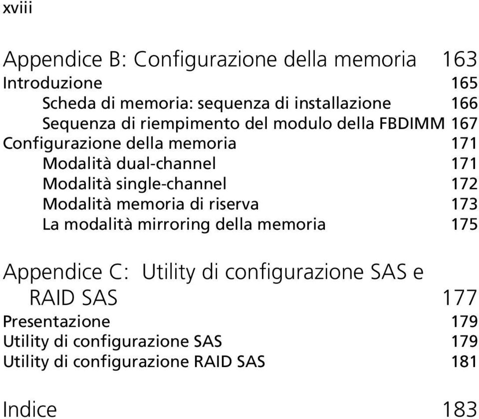 single-channel 172 Modalità memoria di riserva 173 La modalità mirroring della memoria 175 Appendice C: Utility di