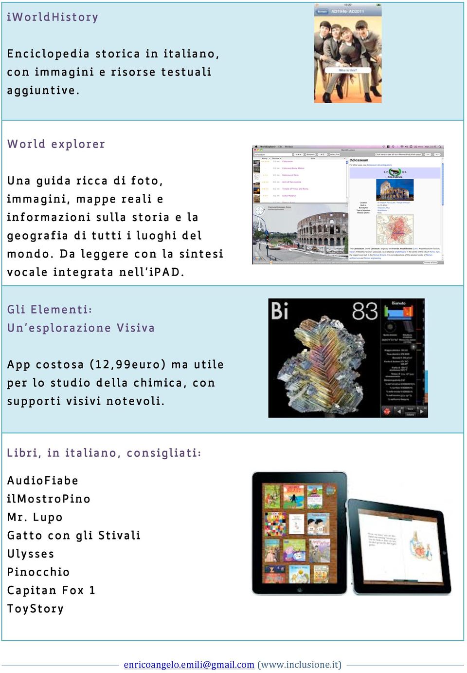 Da leggere con la sintesi vocale integrata nell ipad.