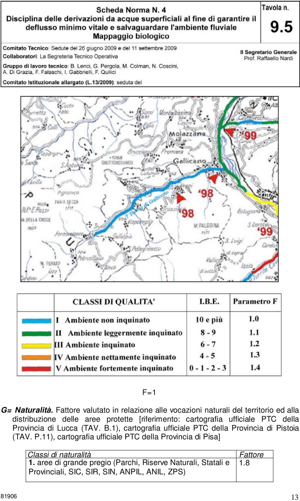 [riferimento: cartografia ufficiale PTC della Provincia di Lucca (TAV. B.