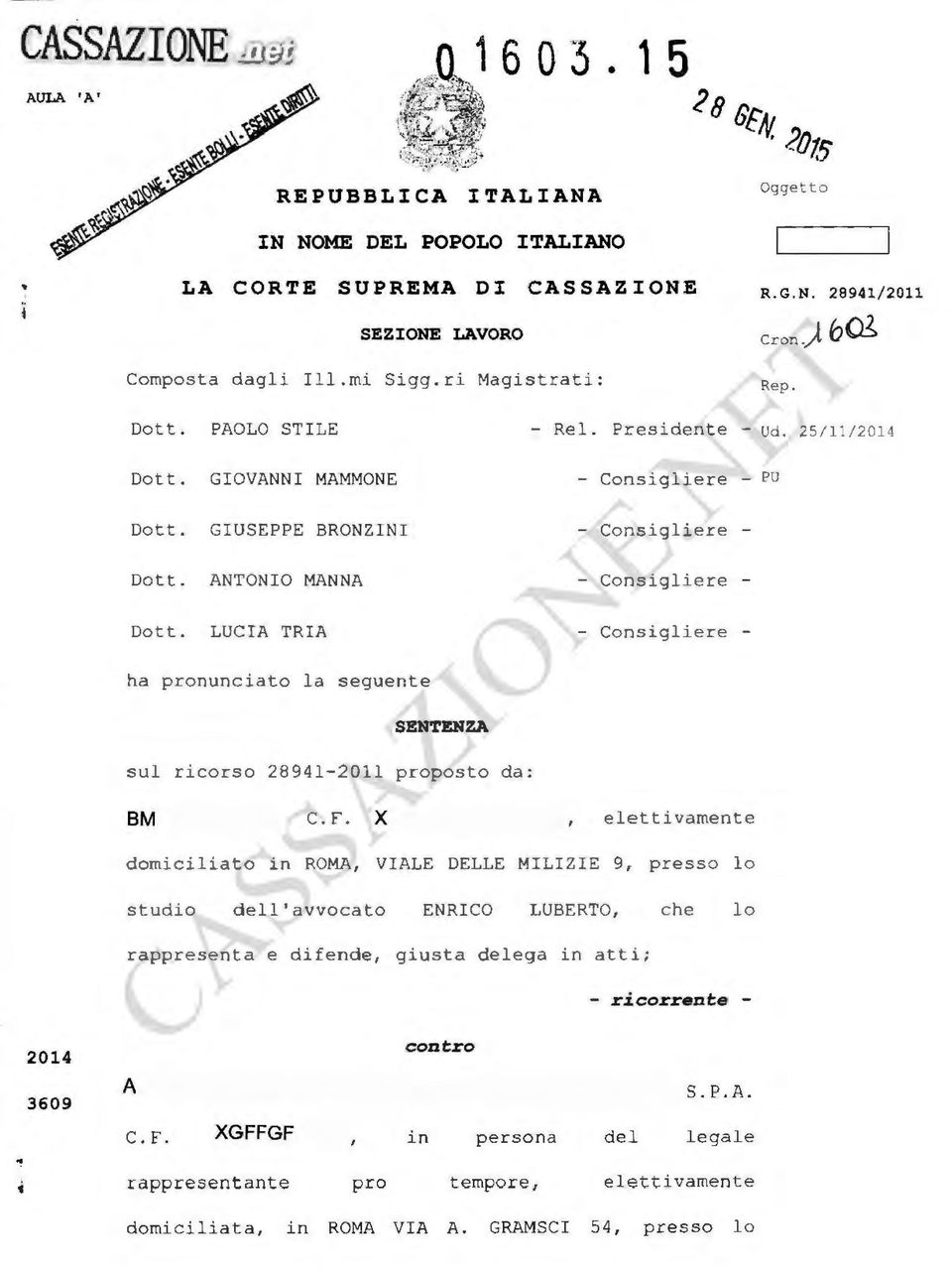 LUCIA TRIA - Consigliere - ha pronunciato la seguente SEN'l'ENZA sul ricorso 28941-2011 proposto da : BM C. F.