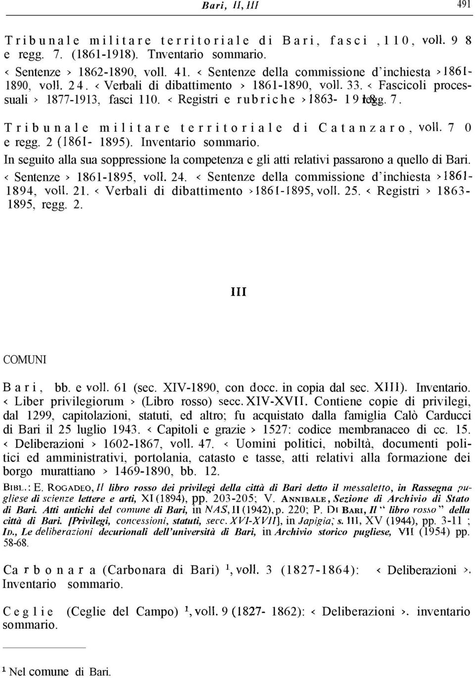 < Registri e rubriche > 1863-1918, regg. 7. Tribunale militare territoriale di Catanzaro, voll. 7 0 e regg. 2 (1861-1895). Inventario sommario.