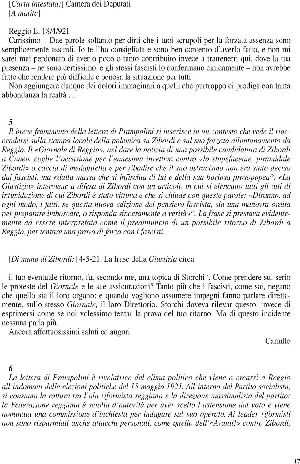 stessi fascisti lo confermano cinicamente non avrebbe fatto che rendere più difficile e penosa la situazione per tutti.