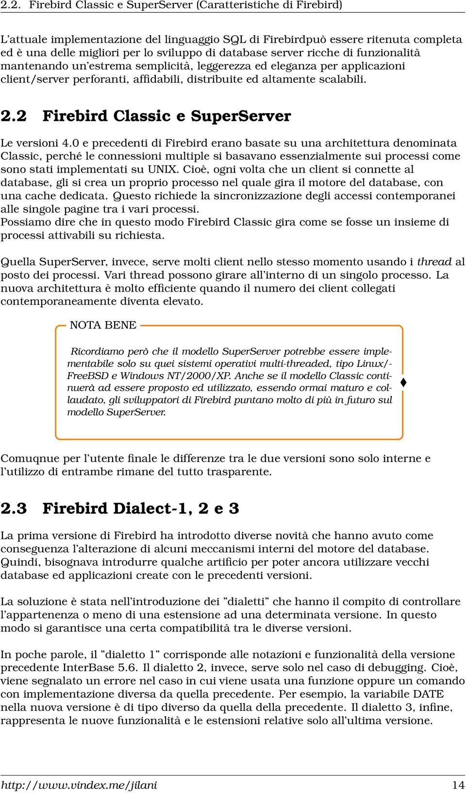 2 Firebird Classic e SuperServer Le versioni 4.