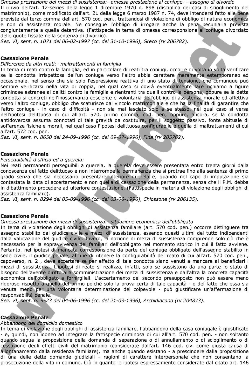 previste dal terzo comma dell'art. 570 cod. pen., trattandosi di violazione di obbligo di natura economica e non di assistenza morale.