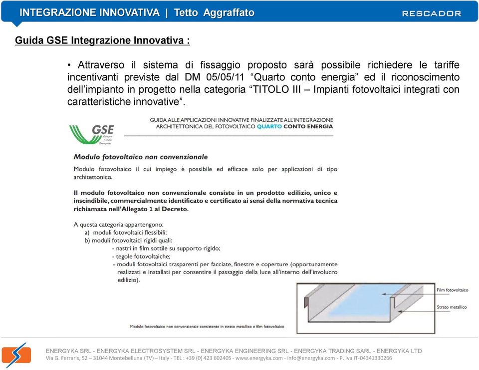 incentivanti previste dal DM 05/05/11 Quarto conto energia ed il riconoscimento dell