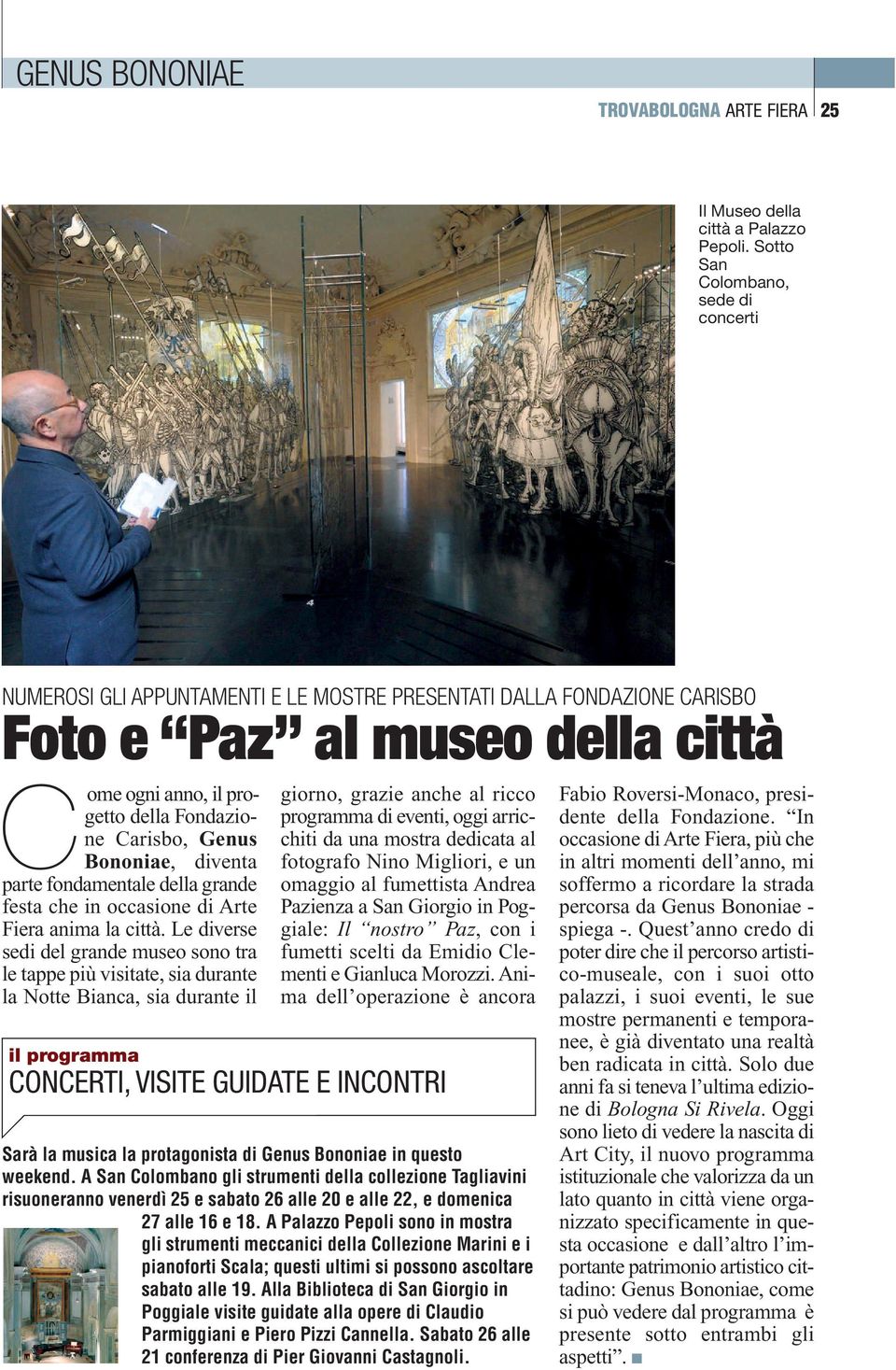 Genus Bononiae, diventa parte fondamentale della grande festa che in occasione di Arte Fiera anima la città.