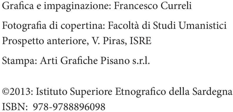 V. Piras, ISRE Stampa: Arti Grafiche Pisano s.r.l.