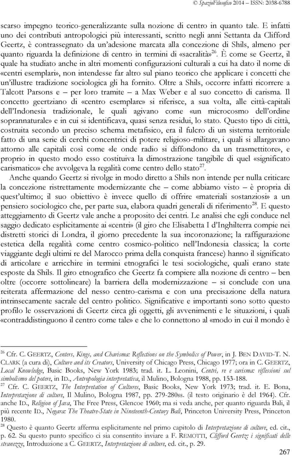 riguarda la definizione di centro in termini di «sacralità» 26.