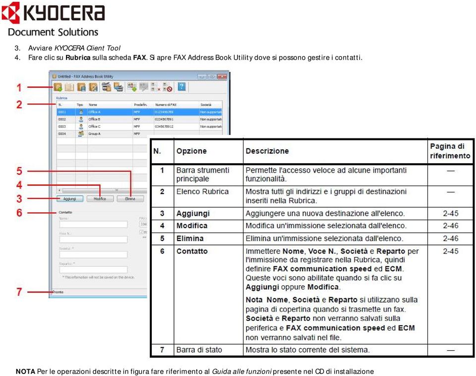 Si apre FAX Address Book Utility dove si possono gestire i