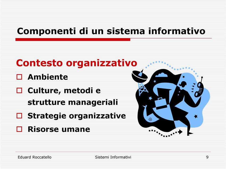 strutture manageriali Strategie organizzative