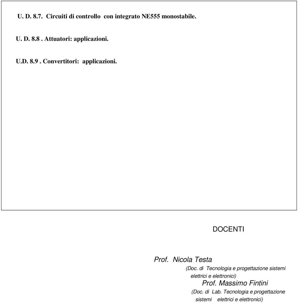 di Tecnologia e progettazione sistemi elettrici e elettronici) Prof.