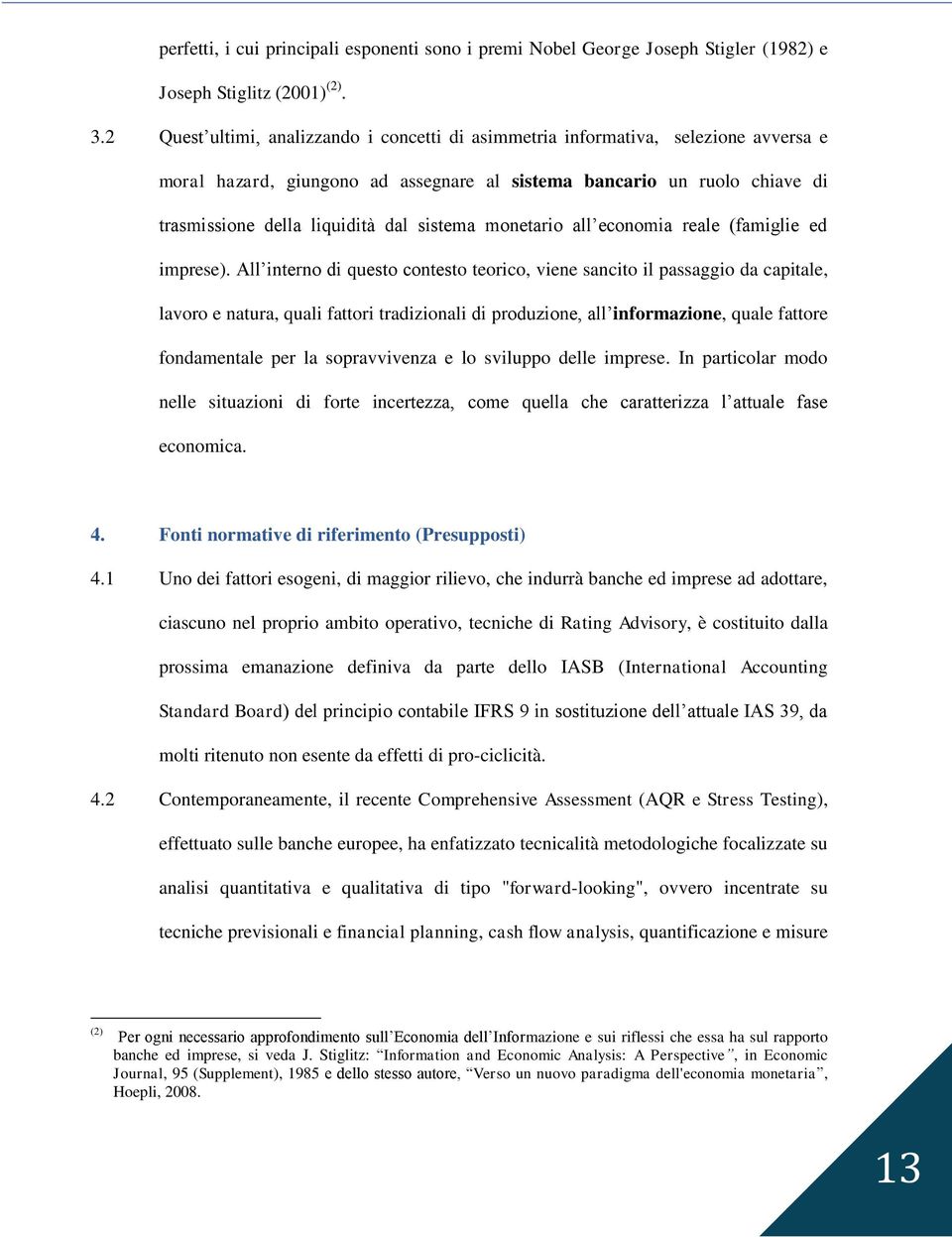 sistema monetario all economia reale (famiglie ed imprese).