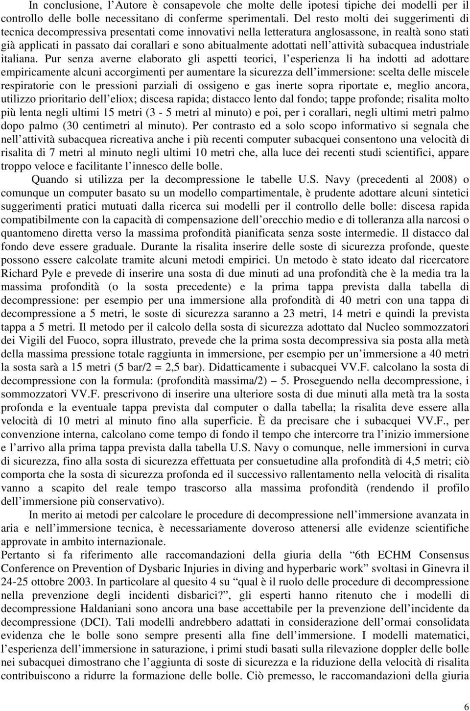 adottati nell attività subacquea industriale italiana.