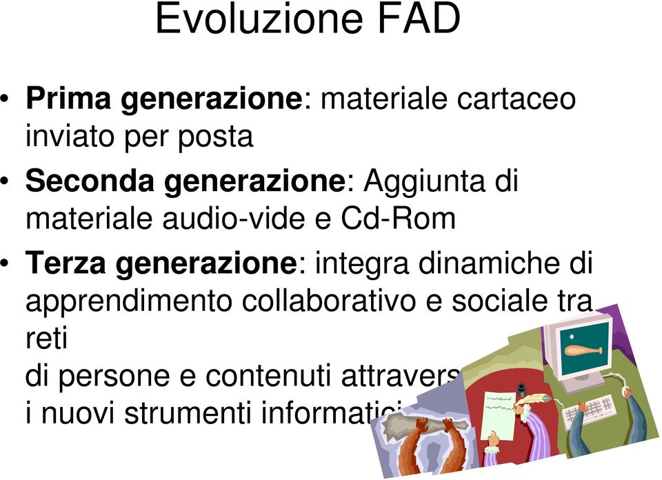 generazione: integra dinamiche di apprendimento collaborativo e