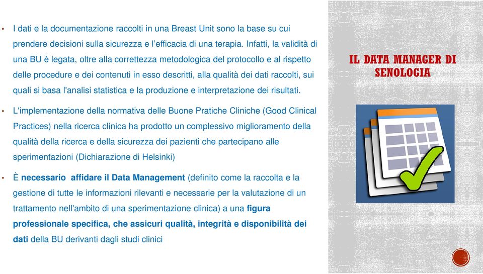 si basa l'analisi statistica e la produzione e interpretazione dei risultati.