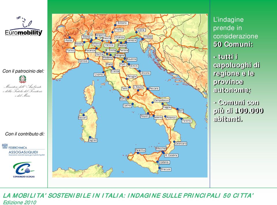 i capoluoghi di regione e le