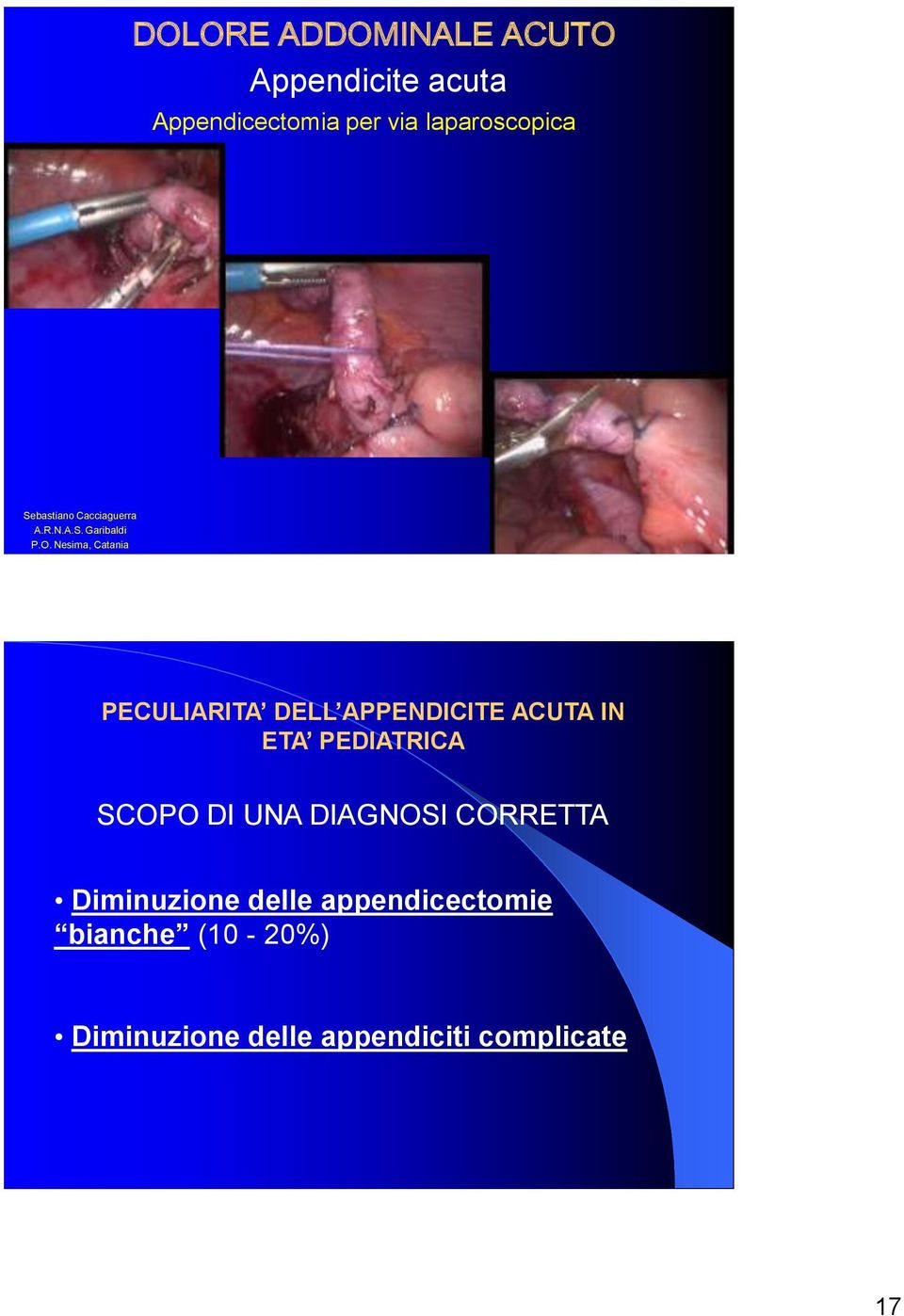 PEDIATRICA SCOPO DI UNA DIAGNOSI CORRETTA Diminuzione delle