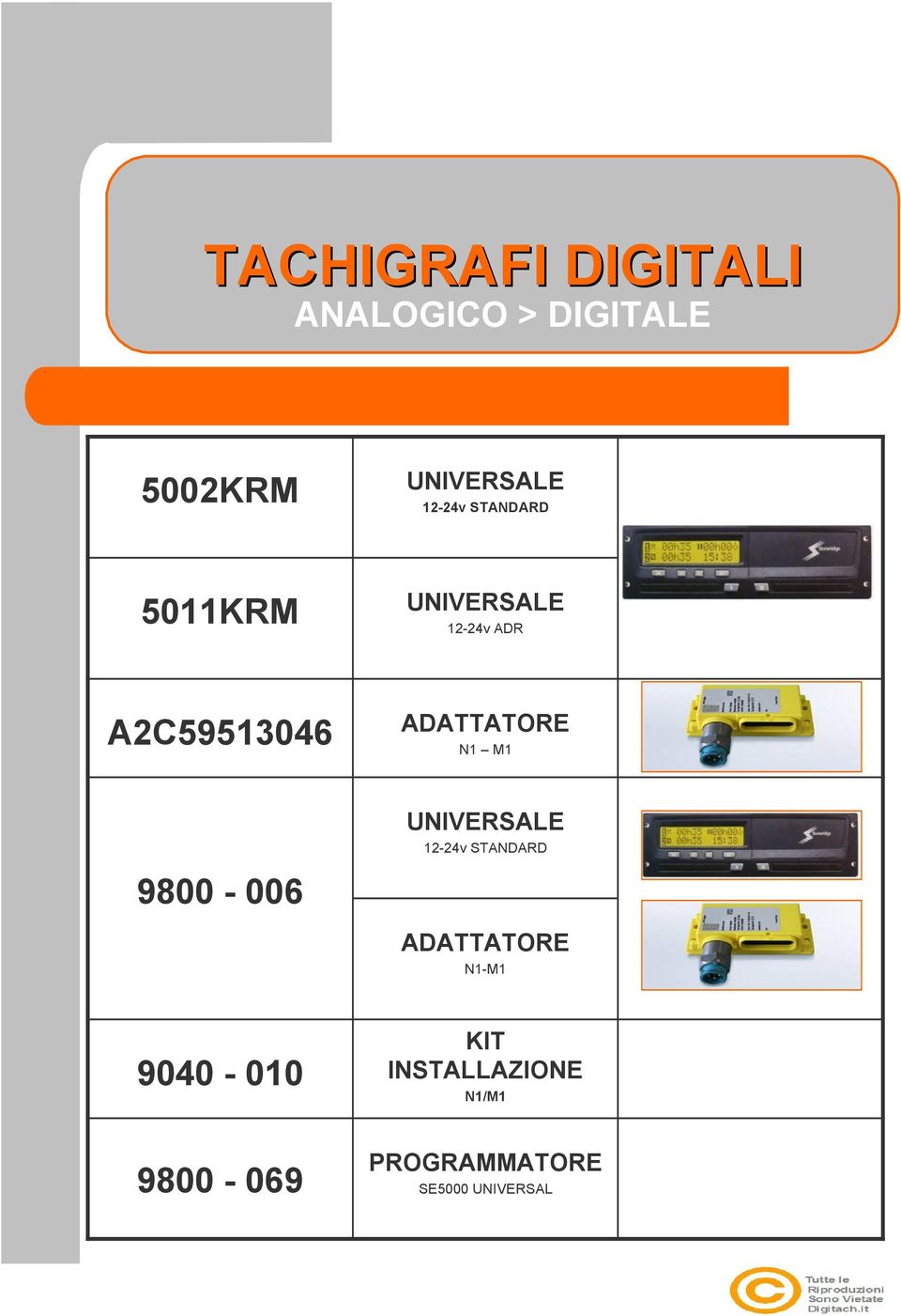 ADATTATORE N1 M1 UNIVERSALE 12-24v STANDARD 9800-006 ADATTATORE