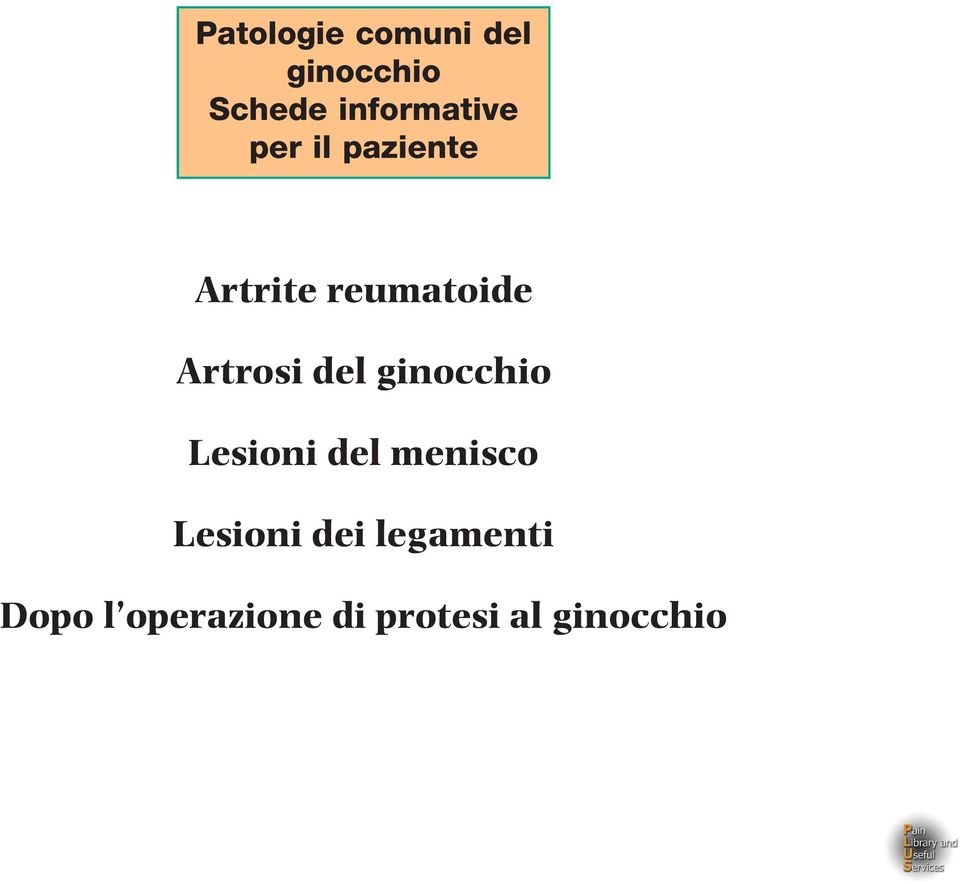 Artrosi del ginocchio Lesioni del menisco