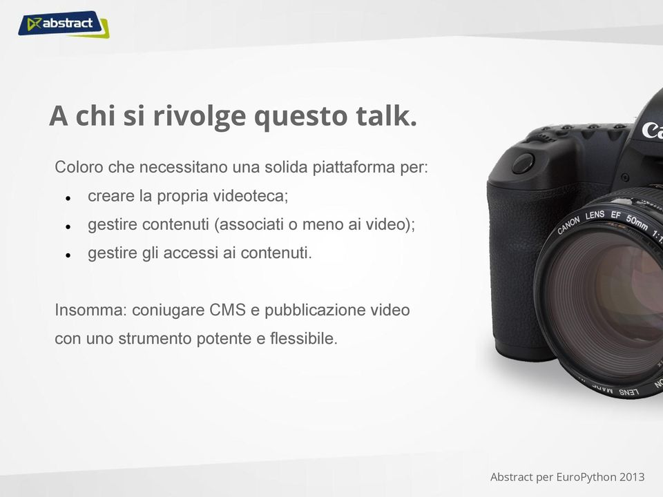 videoteca; gestire contenuti (associati o meno ai video); gestire