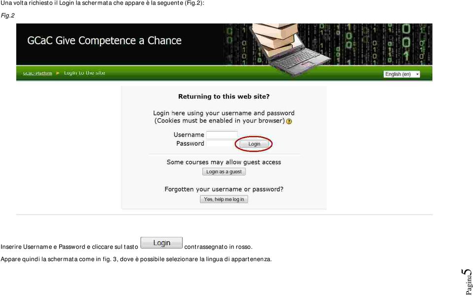 2 Inserire Username e Password e cliccare sul tasto