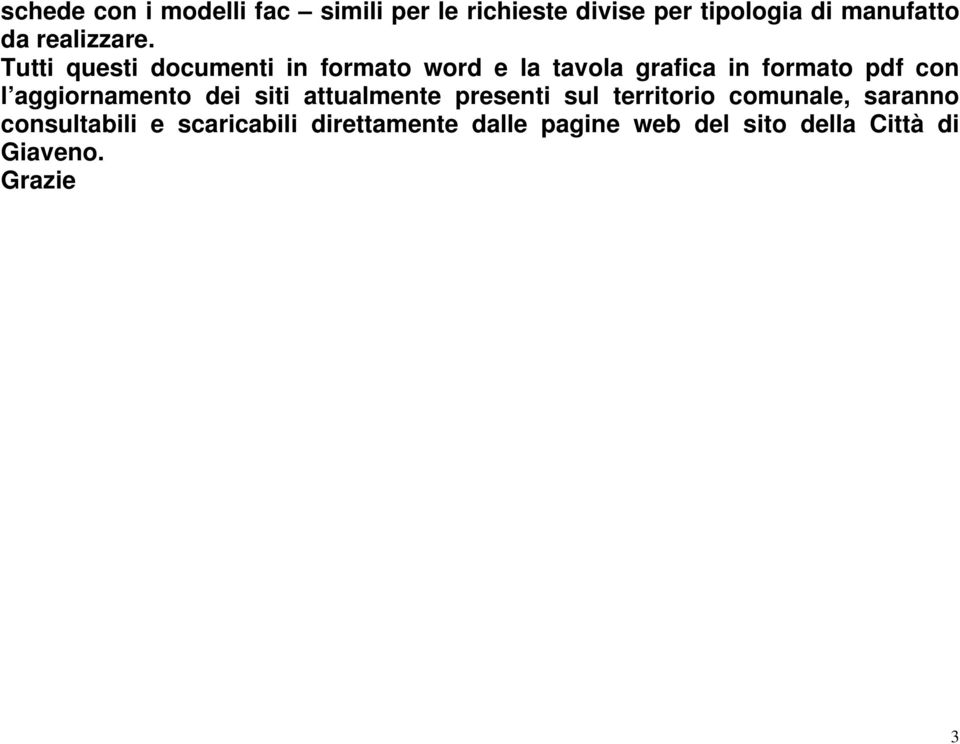 Tutti questi documenti in formato word e la tavola grafica in formato pdf con l