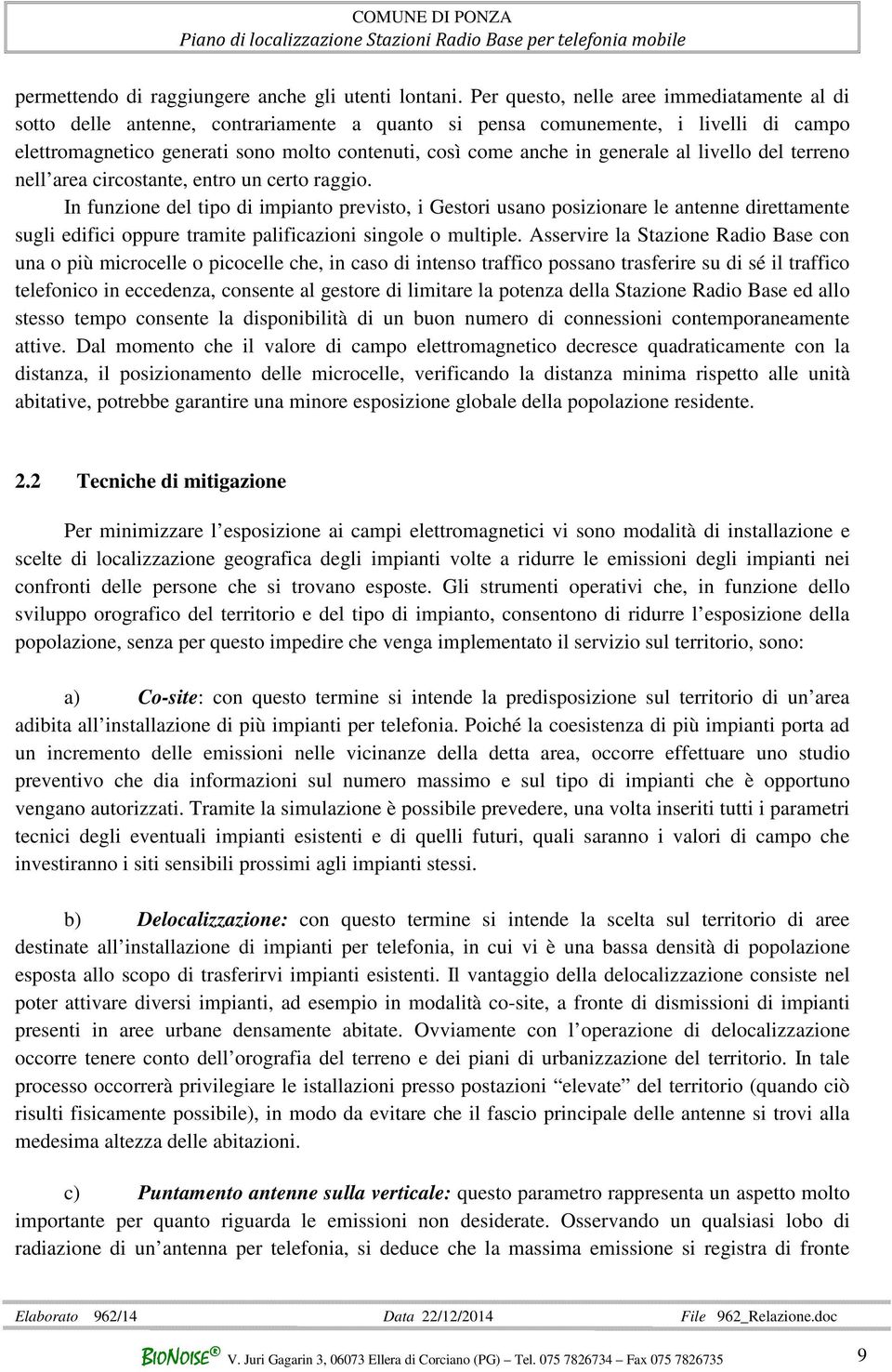 generale al livello del terreno nell area circostante, entro un certo raggio.