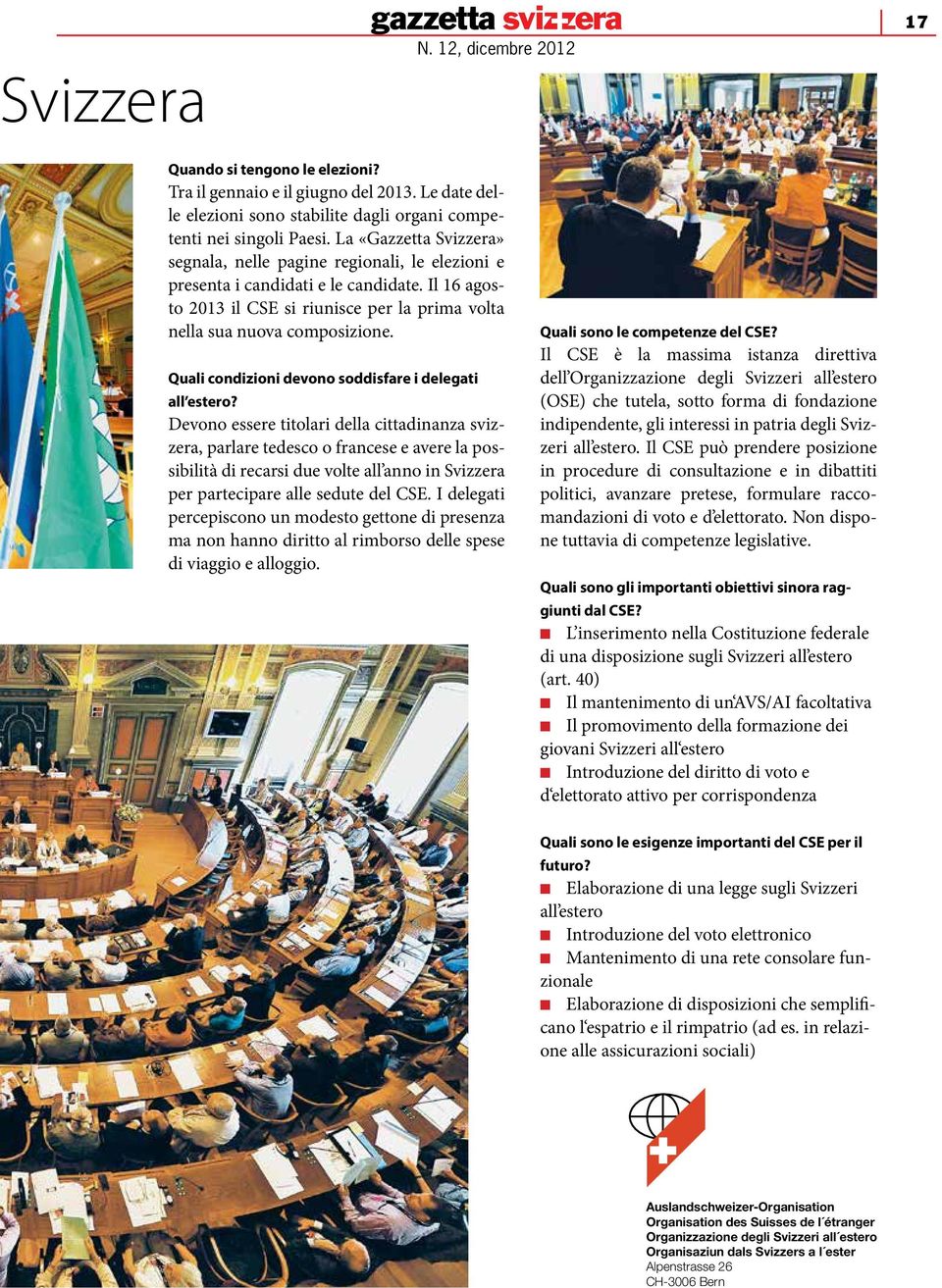 Quali condizioni devono soddisfare i delegati all estero?