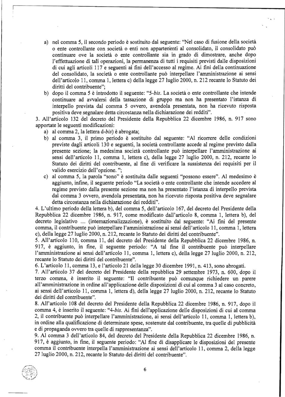 articoli 117 e seguenti ai fini dell'accesso al regime.