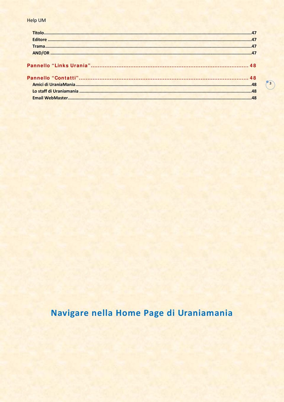 .. 48 Amici di UraniaMania...48 Lo staff di Uraniamania.